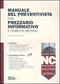 Manuale del preventivista con prezzario informativo e computo metrico. Nuove costruzioni. Vol. 10: NC. Nuove costruzioni