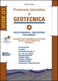 Prontuario interattivo di geotecnica. Vol. 4: Pozzi di fondazione-Stabilizzazione-Pozzi drenanti