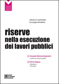 Le riserve nell'esecuzione dei lavori pubblici