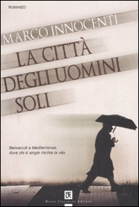 La città degli uomini soli