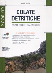Colate detritiche. Stima del percorso e della pericolosità