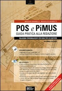 POS e PiMUS. Guida pratica alla redazione. Relazioni personalizzate per ogni tipo di cantiere