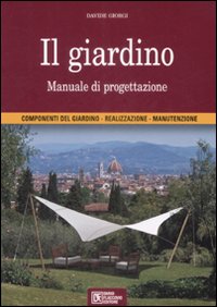 Il giardino. Manuale di progettazione