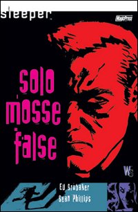 Sleeper. Mosse false. Vol. 2