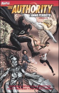 L'anno perduto. The Authority. Vol. 1