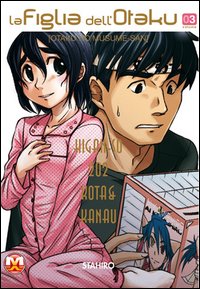 La figlia dell'Otaku. Vol. 3