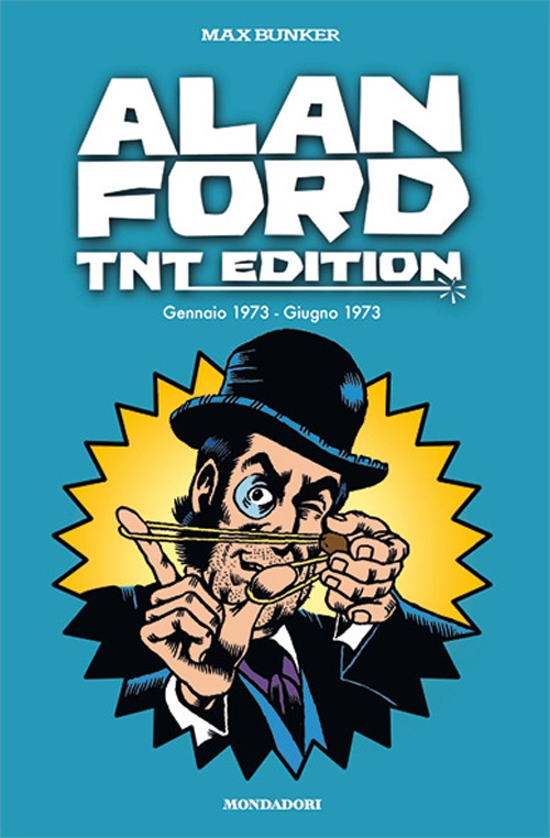 Alan Ford. TNT edition. Vol. 8: Gennaio 1973-Giugno 1973