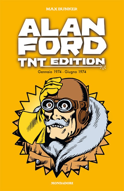 Alan Ford. TNT edition. Vol. 10: Gennaio 1974-Giugno 1974