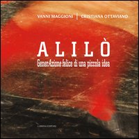 Alilò. GenerAzione felice di una piccola idea