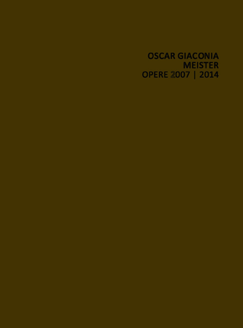 Oscar Giaconia. Meister 2007-2014