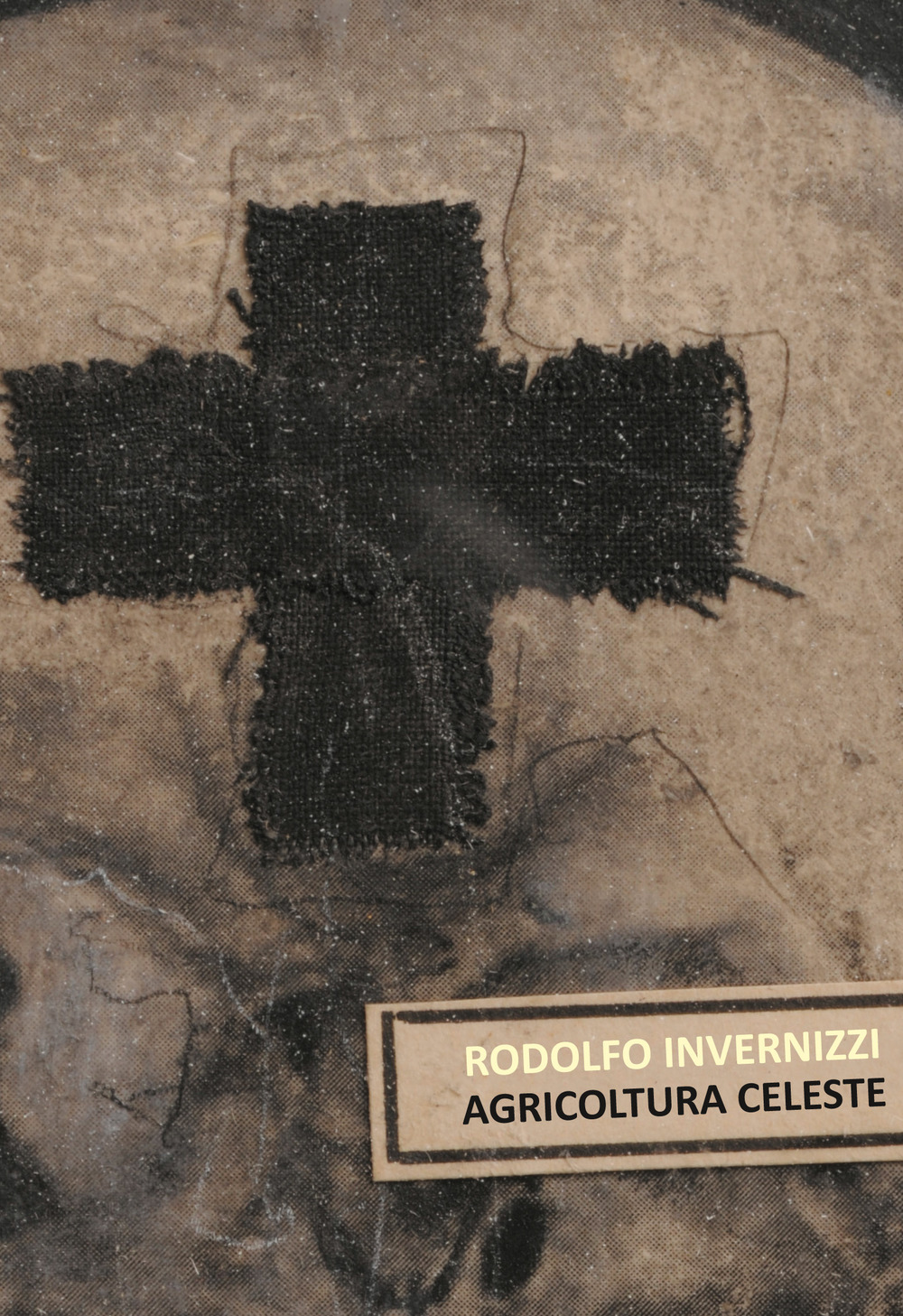 Rodolfo Invernizzi. Agricoltura celeste. Catalogo della mostra