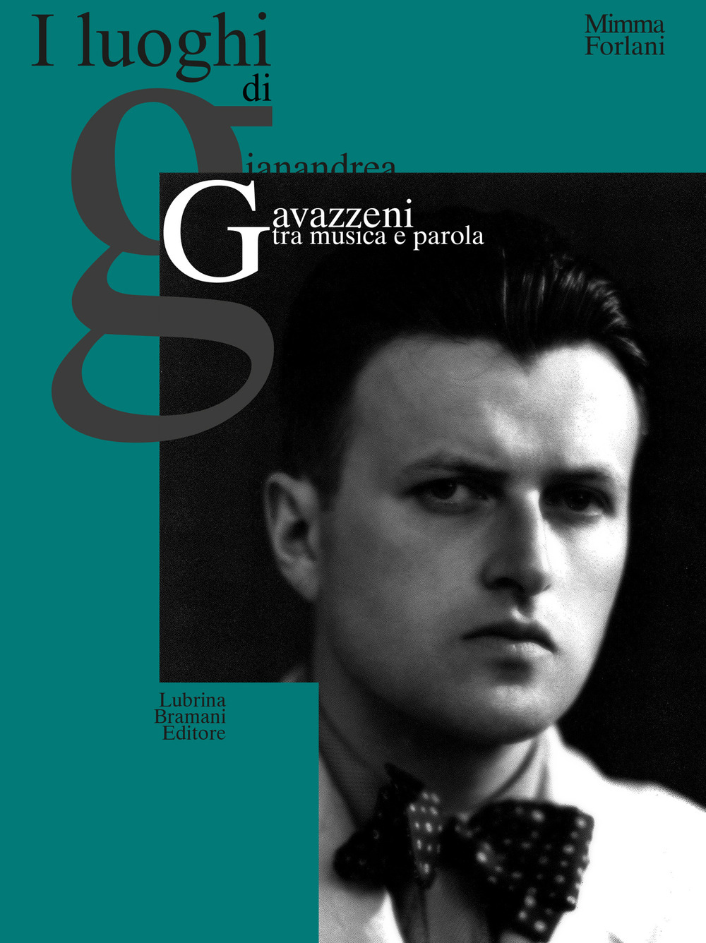 I luoghi di Gianandrea Gavazzeni tra musica e parola