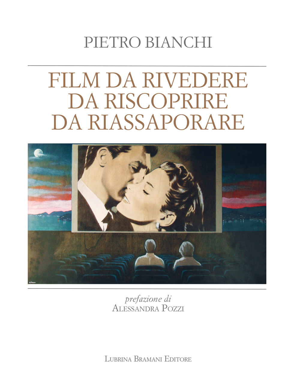 Film da rivedere, da riscoprire, da riassaporare