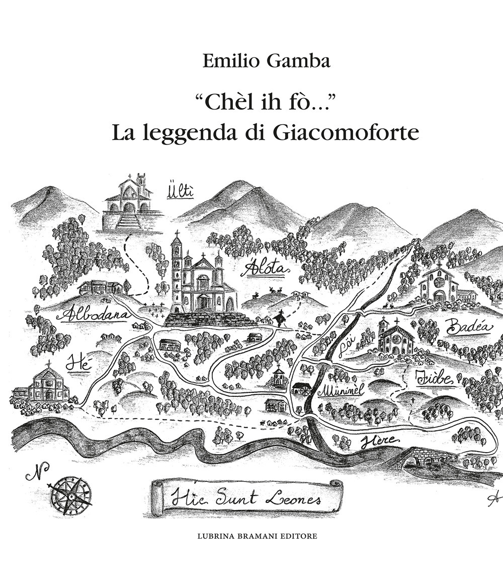 «Chèl ih fò...» La leggenda di Giacomoforte