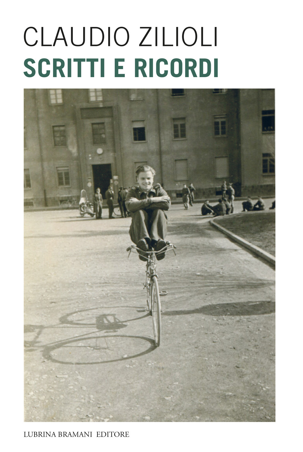 Claudio Zilioli. Scritti e ricordi