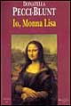 Io, Monna Lisa