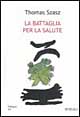 La battaglia per la salute