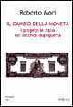 Il cambio della moneta. I progetti in Italia nel secondo dopoguerra