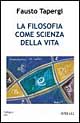 La filosofia come scienza della vita