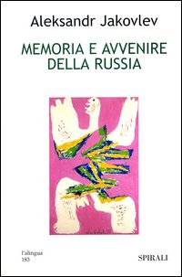 Memoria e avvenire della Russia