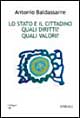 Lo stato e il cittadino. Quali diritti? Quali valori?