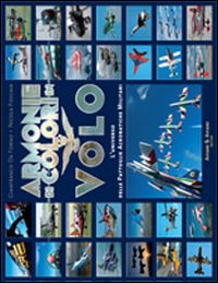 Armonie di colori in volo. L'universo delle pattuglie acrobatiche militari