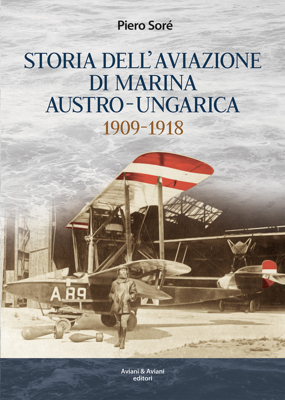 Storia dell’Aviazione della Marina autro-ungarica 1909-1918