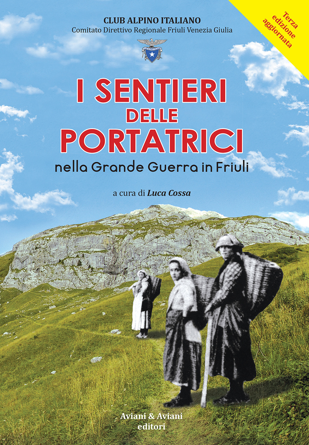 I sentieri delle portatrici nella grande guerra in Friuli