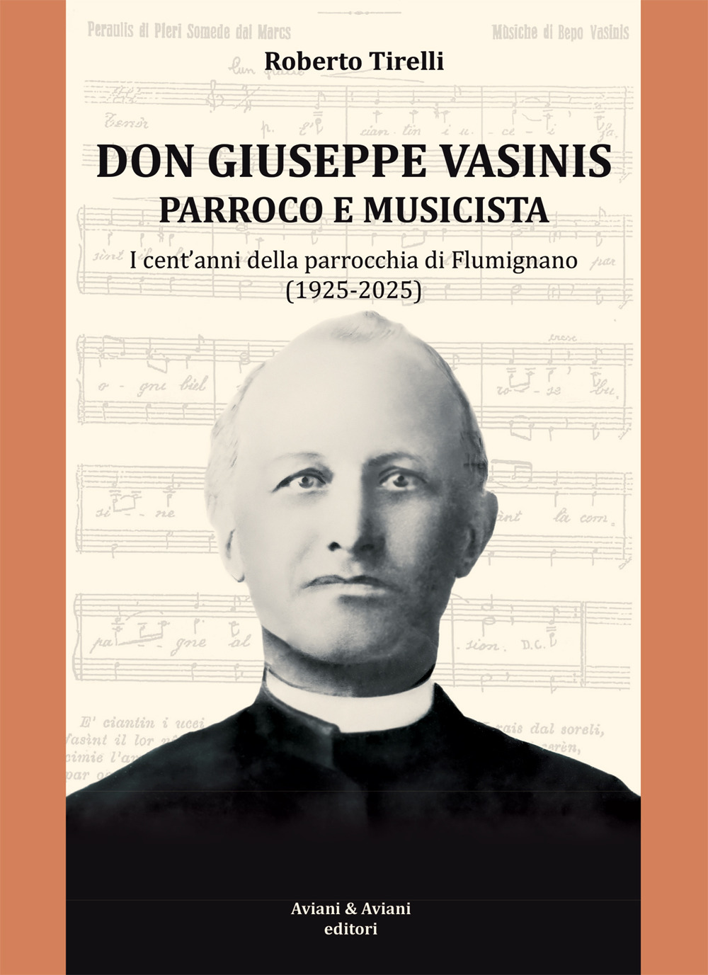 Don Vasinis parroco e musicista. I cent’anni della parrocchia di Flumignano (1925-2025)