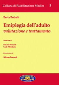 Emiplegia dell'adulto. Valutazione e trattamento