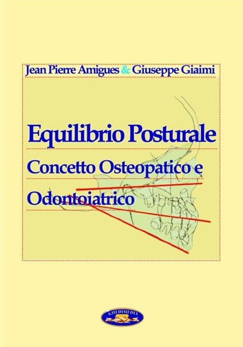 Equilibrio posturale. Concetto osteopatico e odontoiatrico