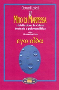Il mito di Marpessa. Rivisitazione in chiave teatrale e psicoanalitica