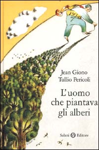 L'uomo che piantava gli alberi