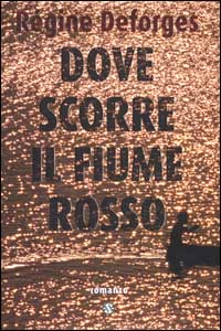 Dove scorre il fiume rosso