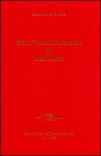 Sull'incarnazione di Arimane