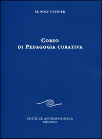 Corso di pedagogia curativa. Vol. 1