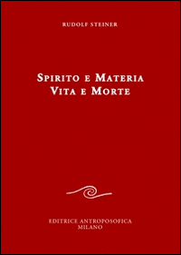 Spirito e materia. Vita e morte