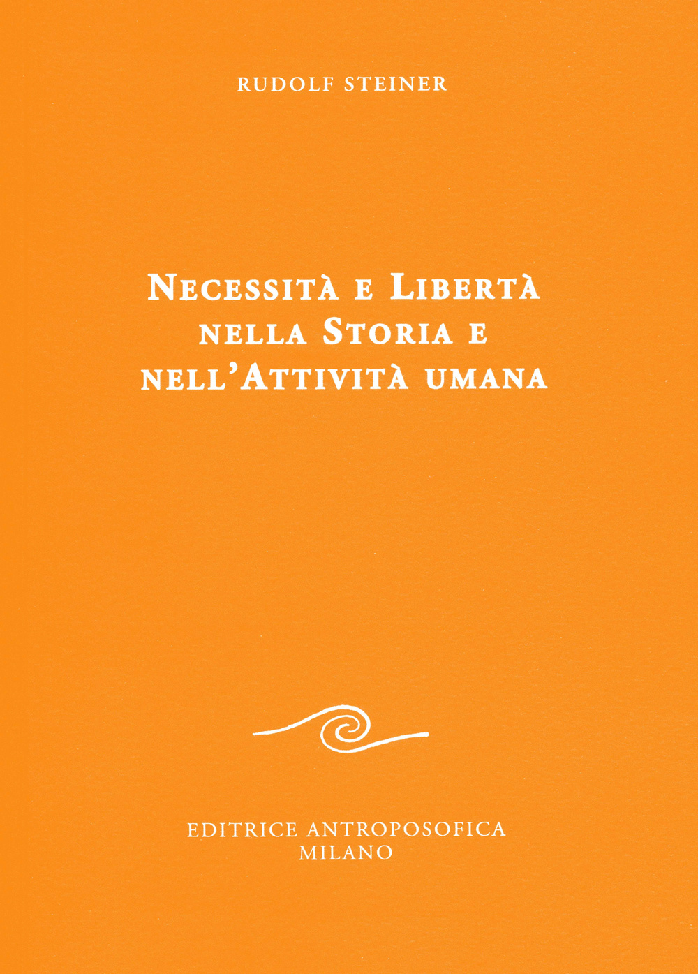 Necessità e libertà nella storia e nell'attività umana
