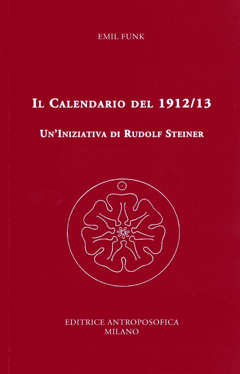 Il calendario del 1912/13. Un'iniziativa di Rudolf Steiner