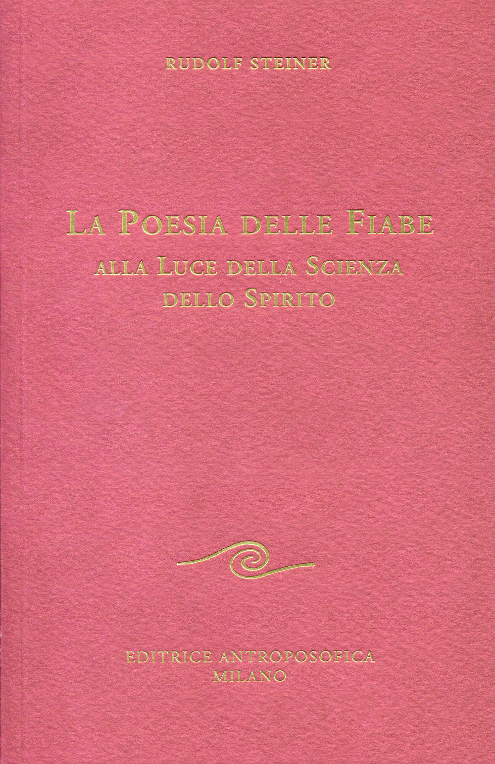 La poesia delle fiabe alla luce della scienza dello spirito