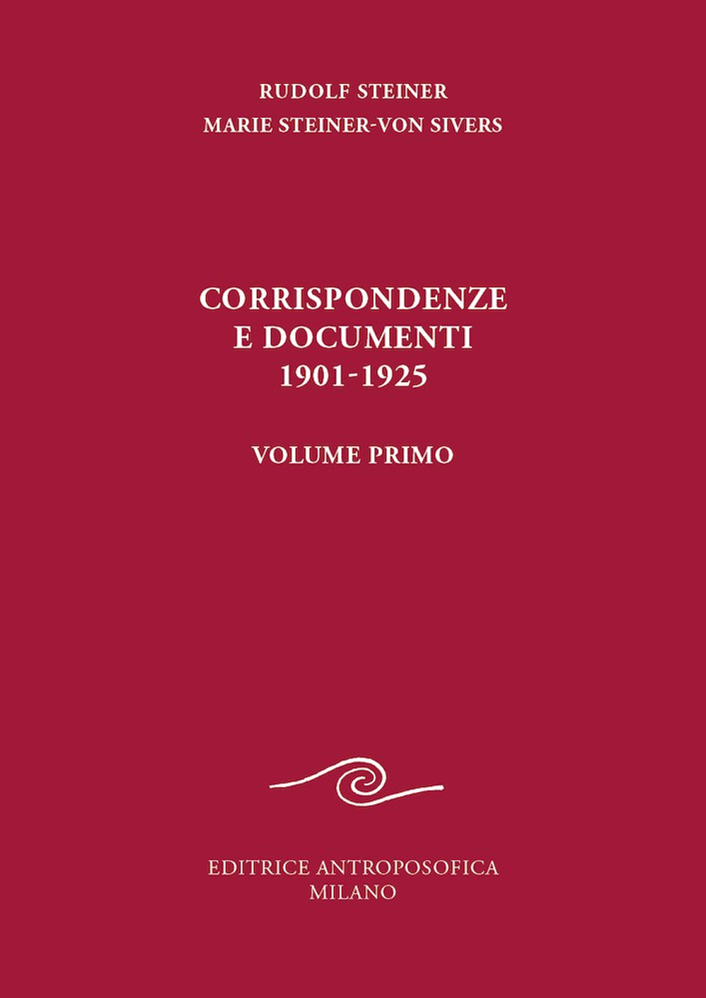 Corrispondenze e documenti 1901-1925. Vol. 1