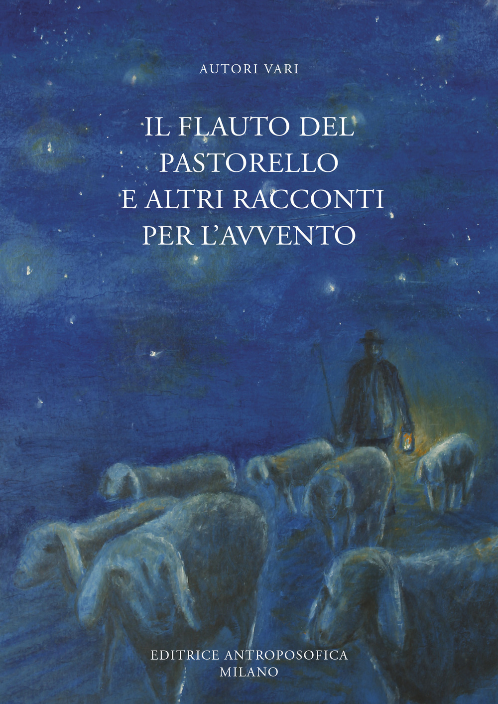 Il flauto del pastorello e altri racconti per l'Avvento
