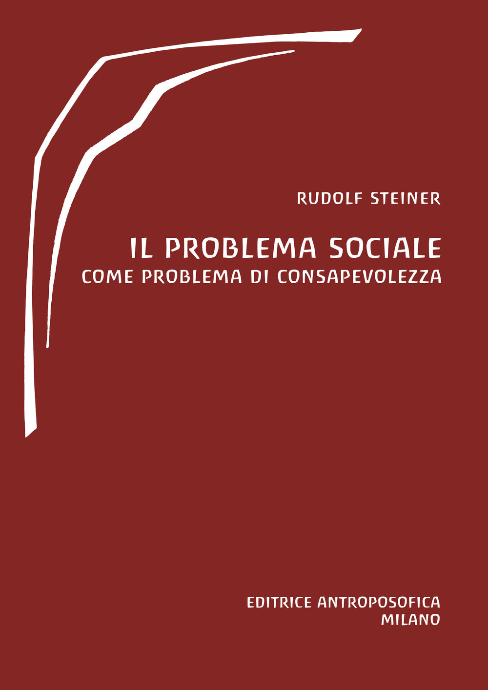 Il problema sociale. Come problema di consapevolezza