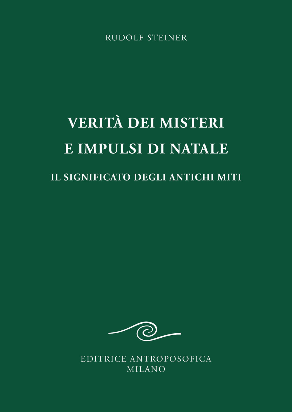 Verità dei misteri e impulsi di Natale. Il significato degli antichi miti