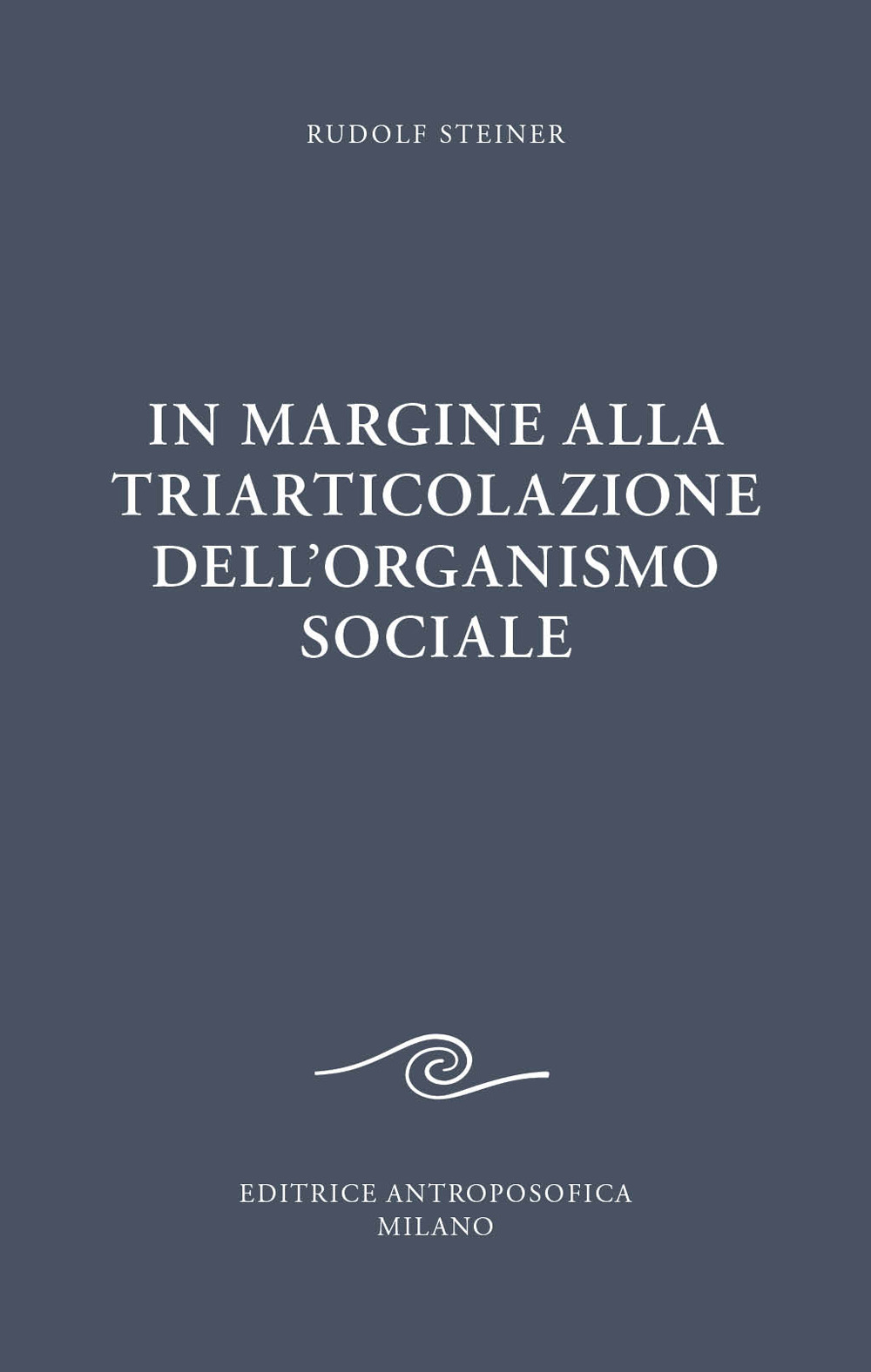 In margine alla triarticolazione dell'organismo sociale