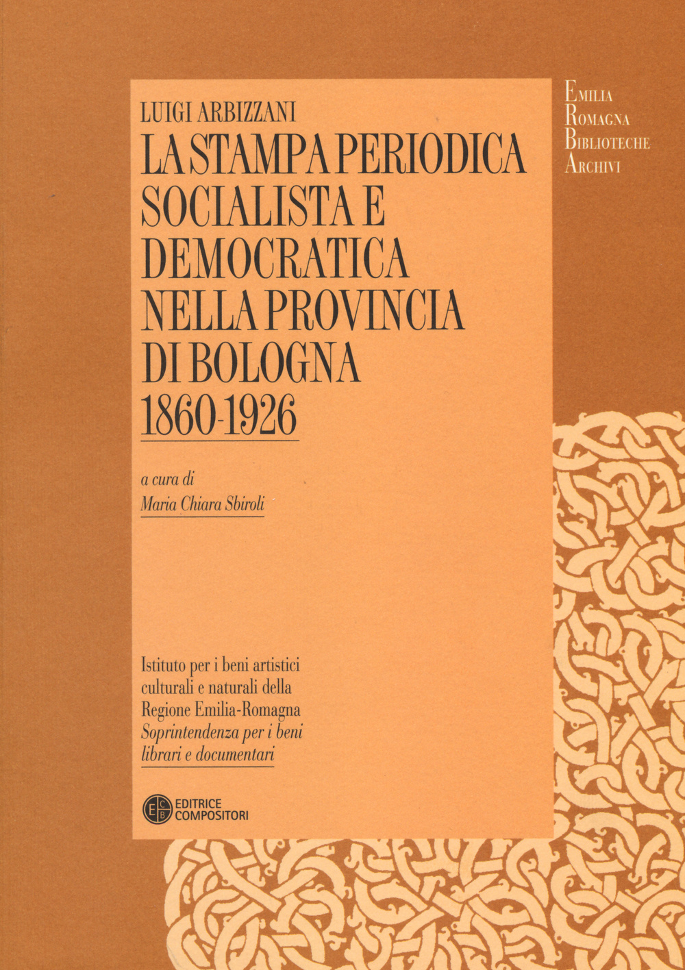 La stampa periodica socialista e democratica nella provincia di Bologna (1860-1926)