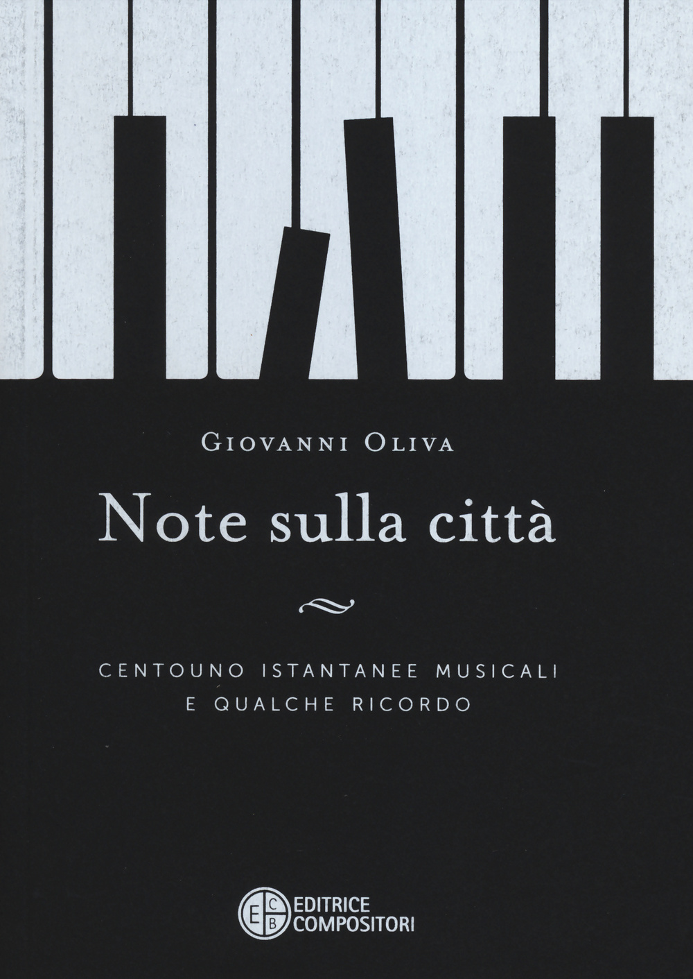 Note sulla città. Centouno istantanee musicali e qualche ricordo