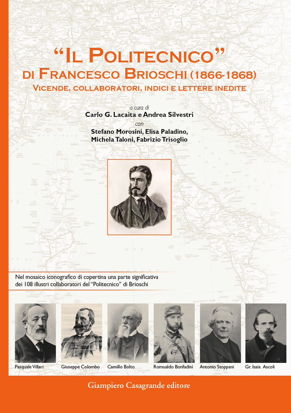 «Il Politecnico» di Francesco Brioschi (1866-1868). Vicende, collaboratori, indici e lettere inedite