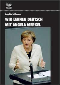 Wir lernen Deutsch mit Angela Merkel