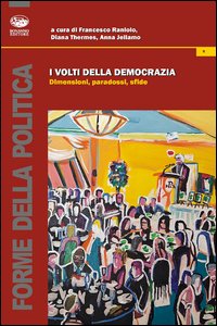 I volti della democrazia. Dimensioni, paradossi, sfide